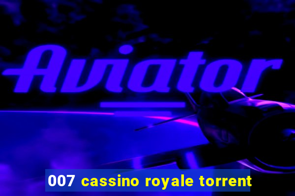 007 cassino royale torrent